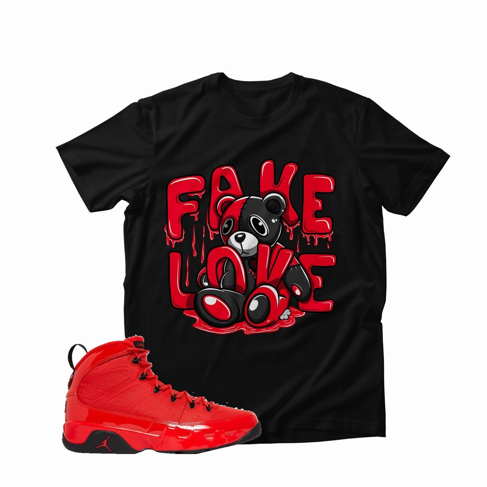Fake Love Unisex Shirt Match Jordan 9 Retro Chile Red T-Shirt, Sneaker Match Tee