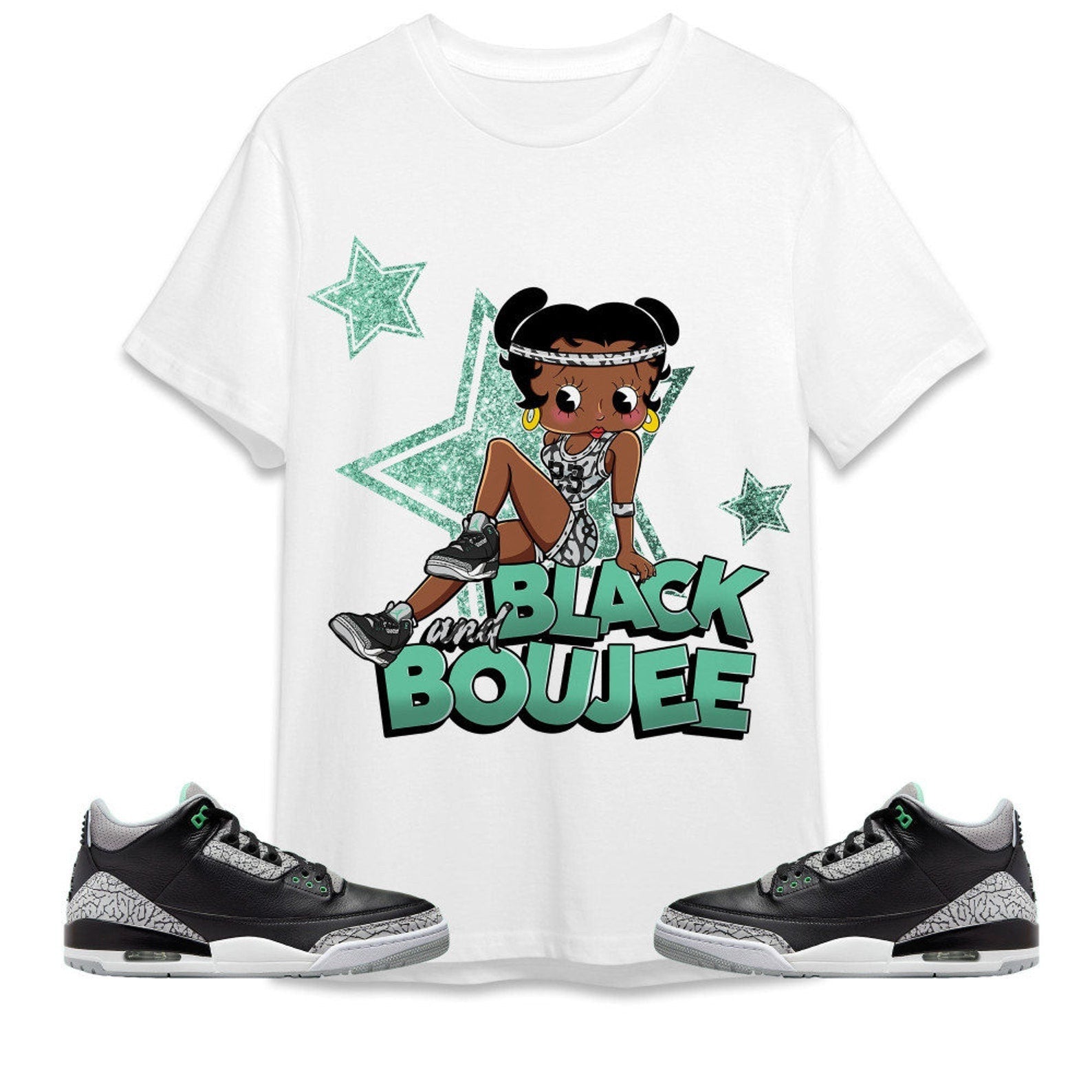 Black And Boujee Sports Unisex Tees Jordan 3 Green Glow to match Sneaker, Outfit back to school graphic Tees T-Shirt, Sneaker Match Tee