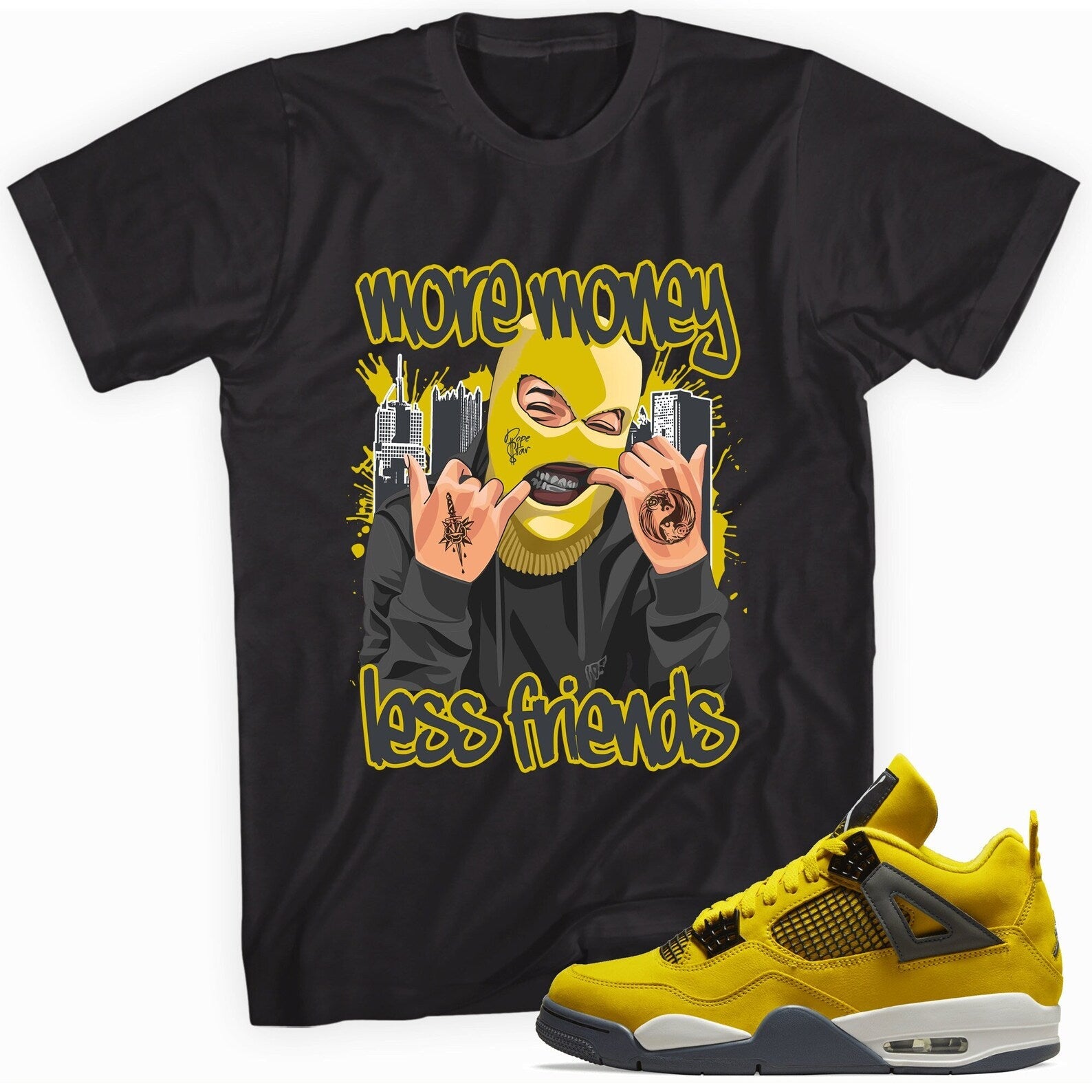 More Money Less Friends T-Shirt Match Jordan 4 Lightning T-Shirt, Sneaker Match Tee