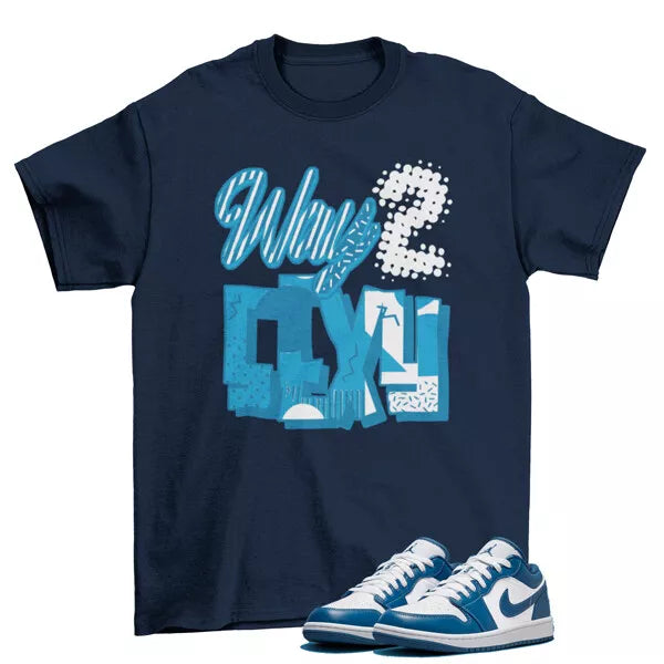 Too Fly Shirt to Match Air Jordan 1 Low Marina Blue DC0774-114 T-Shirt, Sneaker Match Tee