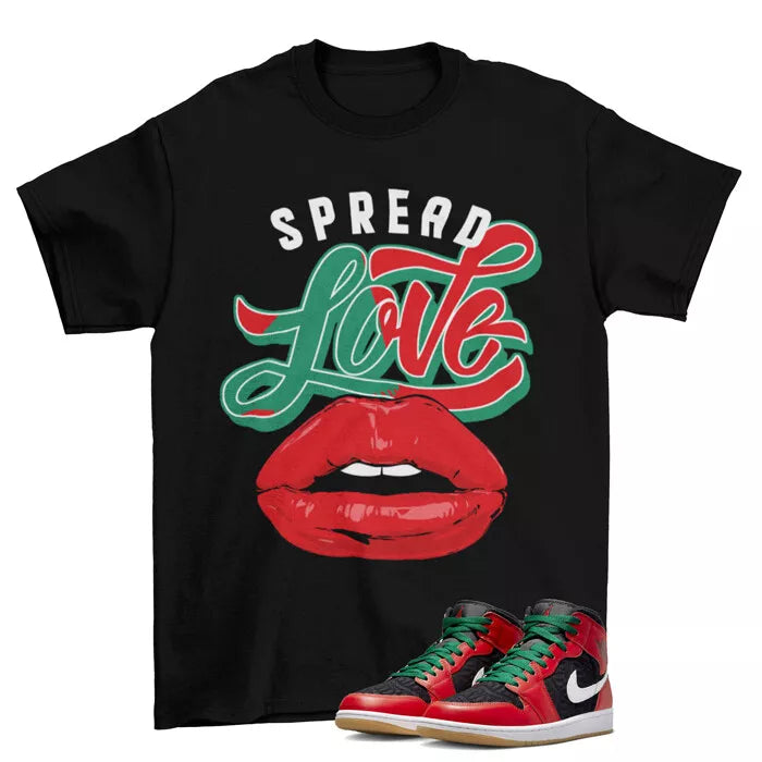 Spread Love Sneaker Shirt to Match Jordan 1 Mid SE Christmas DQ8417-006 T-Shirt, Sneaker Match Tee