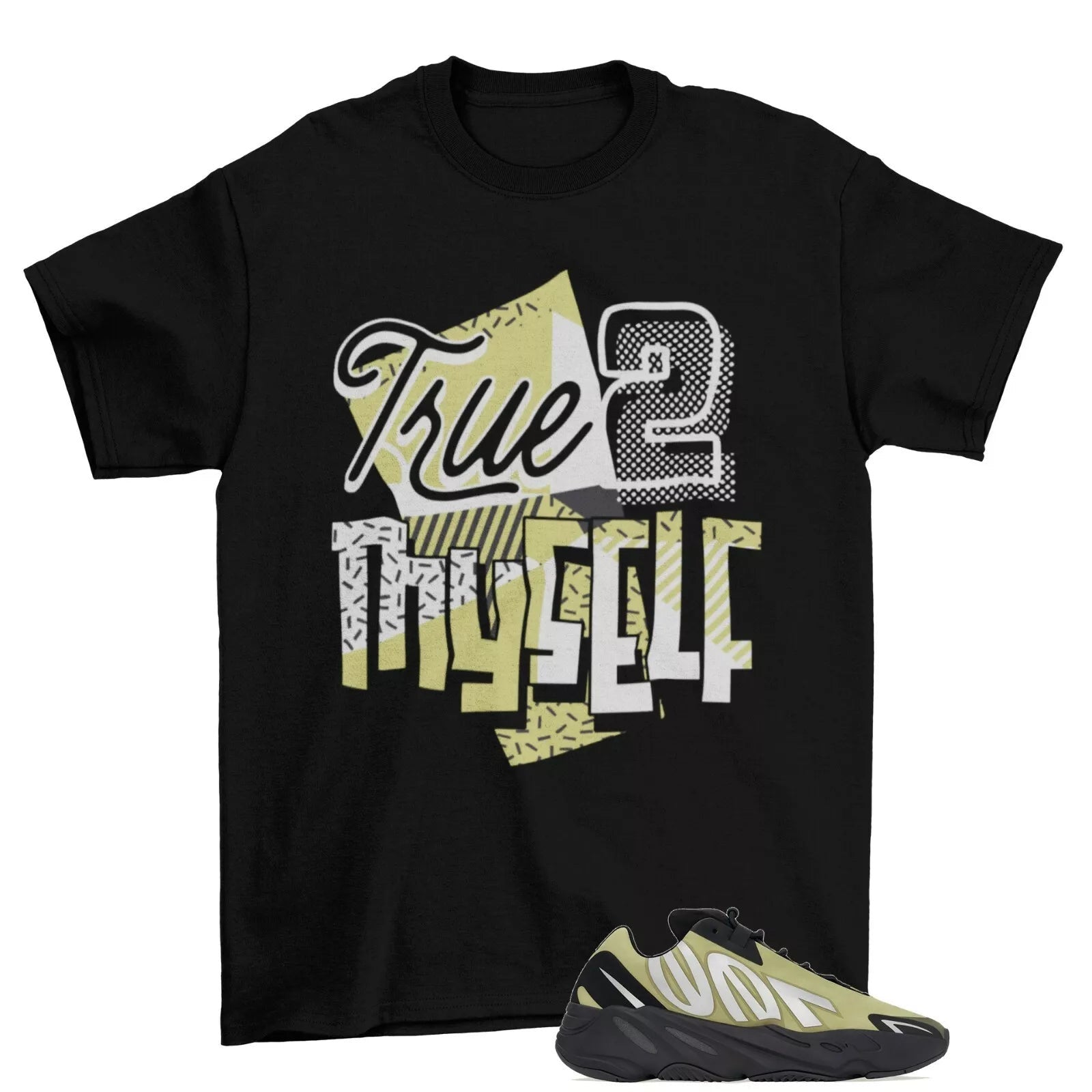 Stay True Sneaker Shirt Black to Match Yeezy 700 MNVN Resin T-Shirt, Sneaker Match Tee