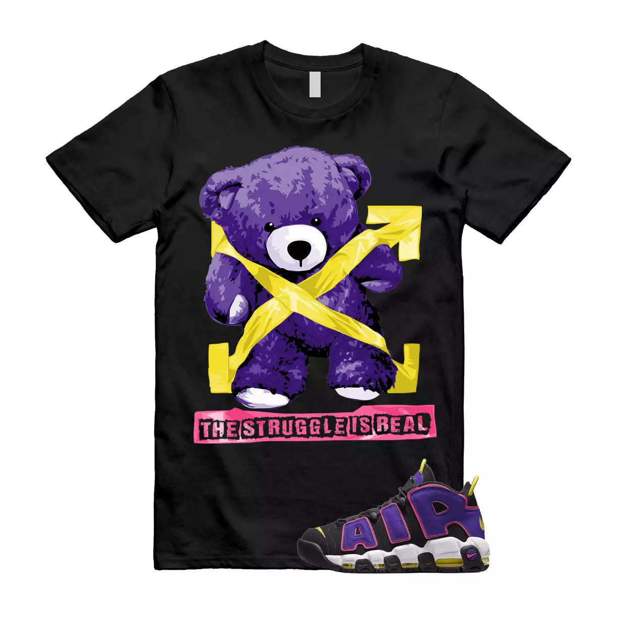 The Struggle is Real T-Shirt to match Air More Uptempo Black Court Purple Hyper Pink T-Shirt, Sneaker Match Tee