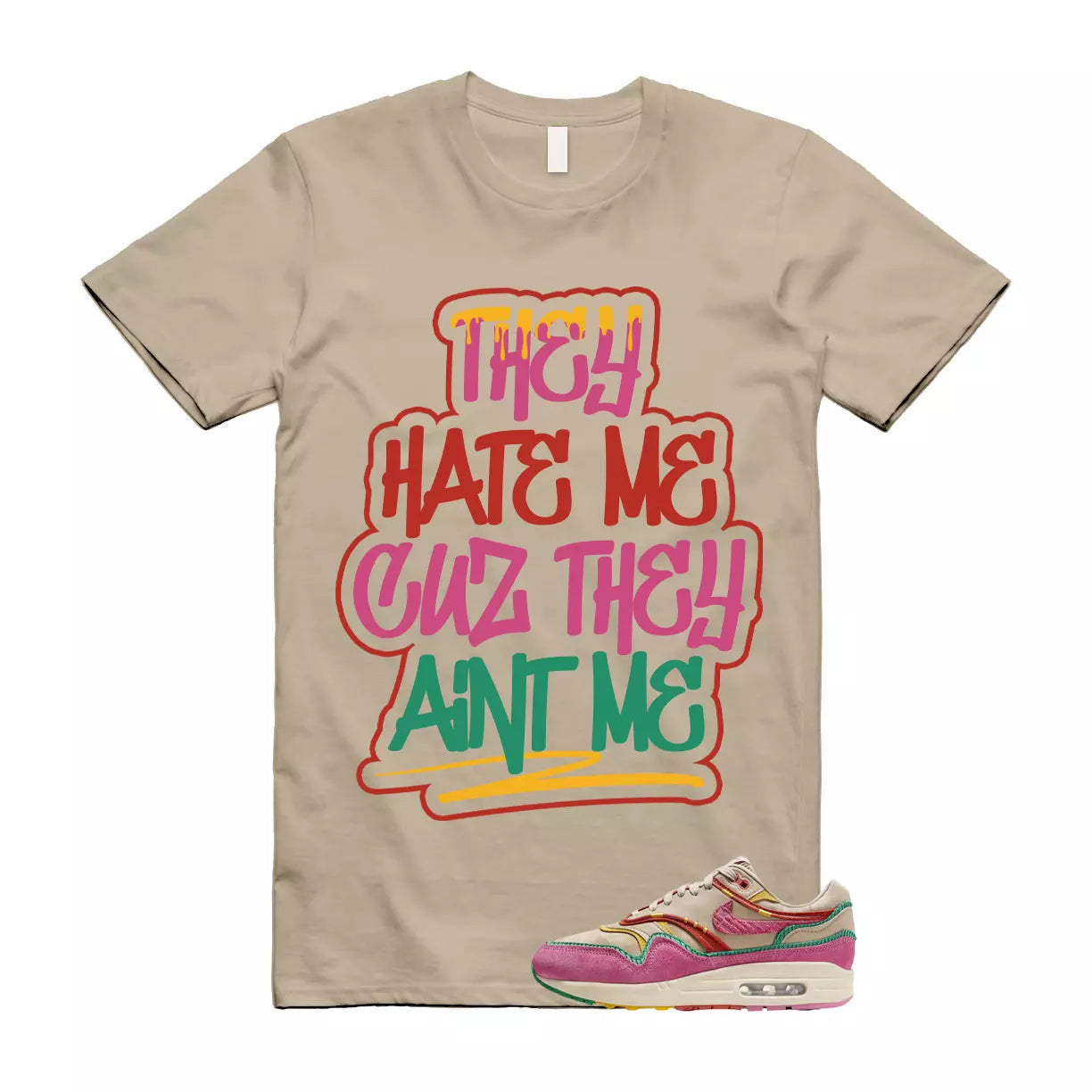 Air Max Familia 1 Hemp Pinksicle Sanddrift T Shirt Match AINT ME T-Shirt, Sneaker Match Tee