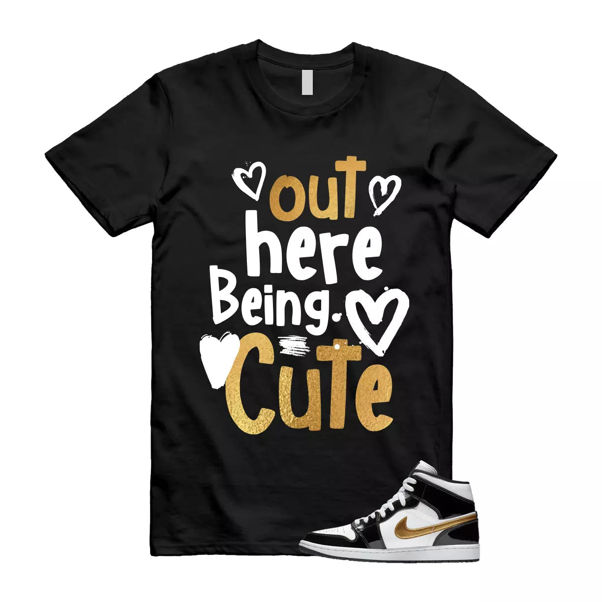 Metallic Gold Patent Black White Air 1 Mid T Shirt Match Out Here Being Cute T-Shirt, Sneaker Match Tee