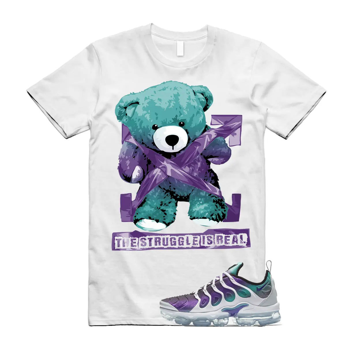 The Struggle is Real T-Shirt to match Air VaporMax Plus Grape Fierce Purple Aurora Green Gradient T-Shirt, Sneaker Match Tee