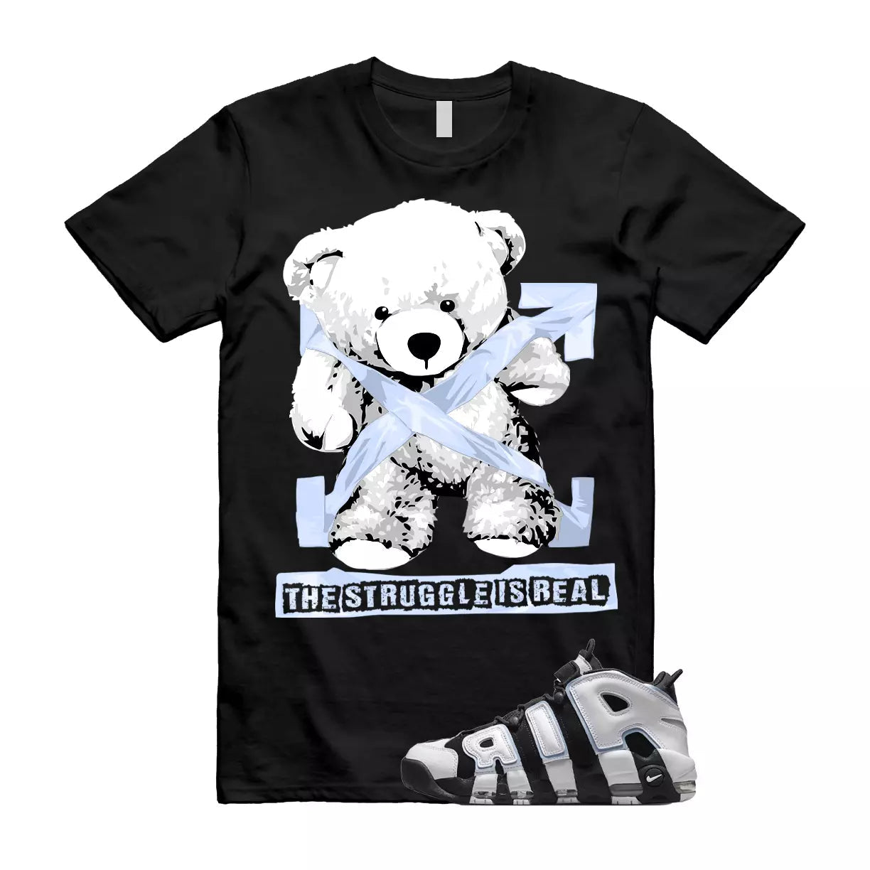 The Struggle is Real T-Shirt to match N Air More Uptempo 96 Cobalt Bliss Black White MultiColor T-Shirt, Sneaker Match Tee