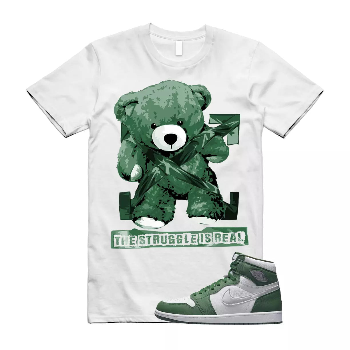 The Struggle is Real T-Shirt to match Jordan 1 Retro High OG Gorge Green Metallic Silver White T-Shirt, Sneaker Match Tee
