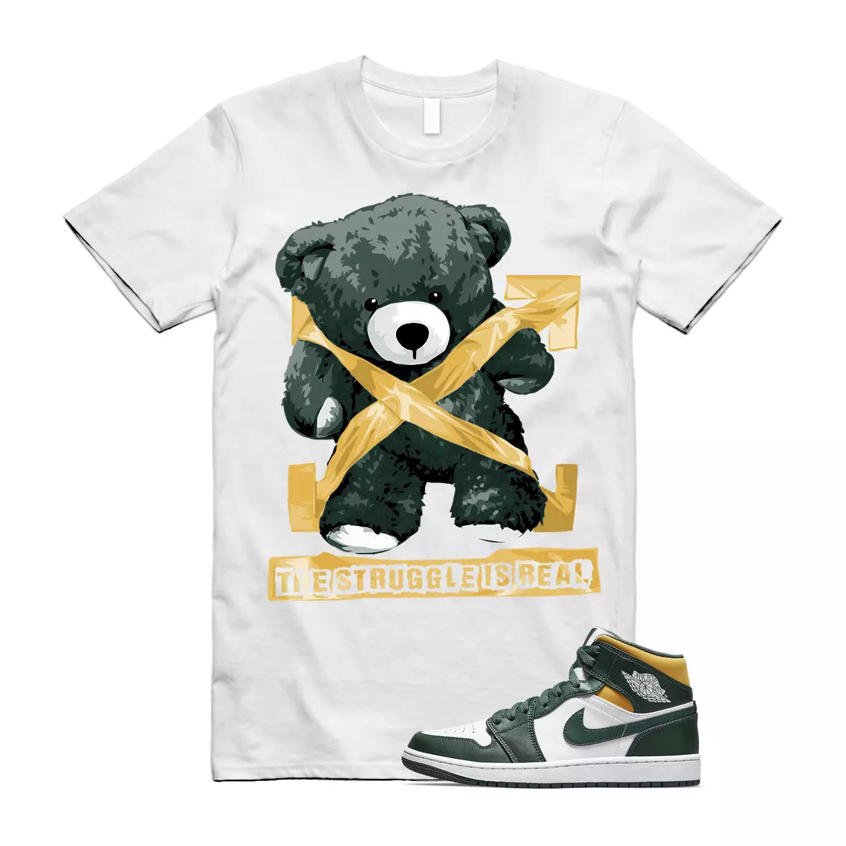 The Struggle is Real T-Shirt to match Jordan 1 Mid Sonic GS Dark Green Yellow Seattle Pine Noble T-Shirt, Sneaker Match Tee
