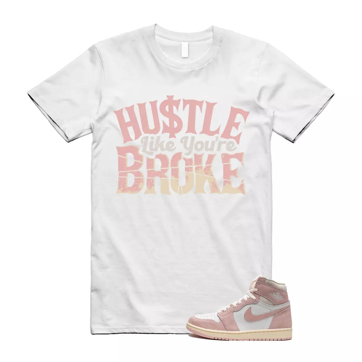 BROKE T Shirt to match Air Jordan 1 High OG WMNS Washed Pink Atmosphere Muslin T-Shirt, Sneaker Match Tee
