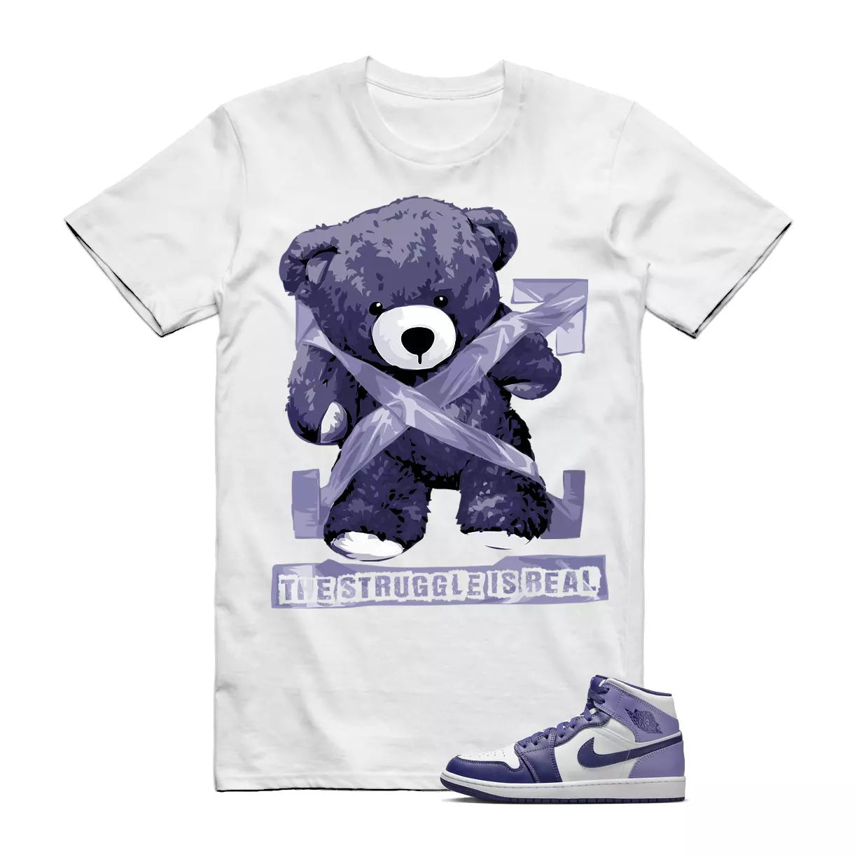 The Struggle is Real T-Shirt to match Air Jordan 1 Mid Sky J Light Purple Blueberry White T-Shirt, Sneaker Match Tee