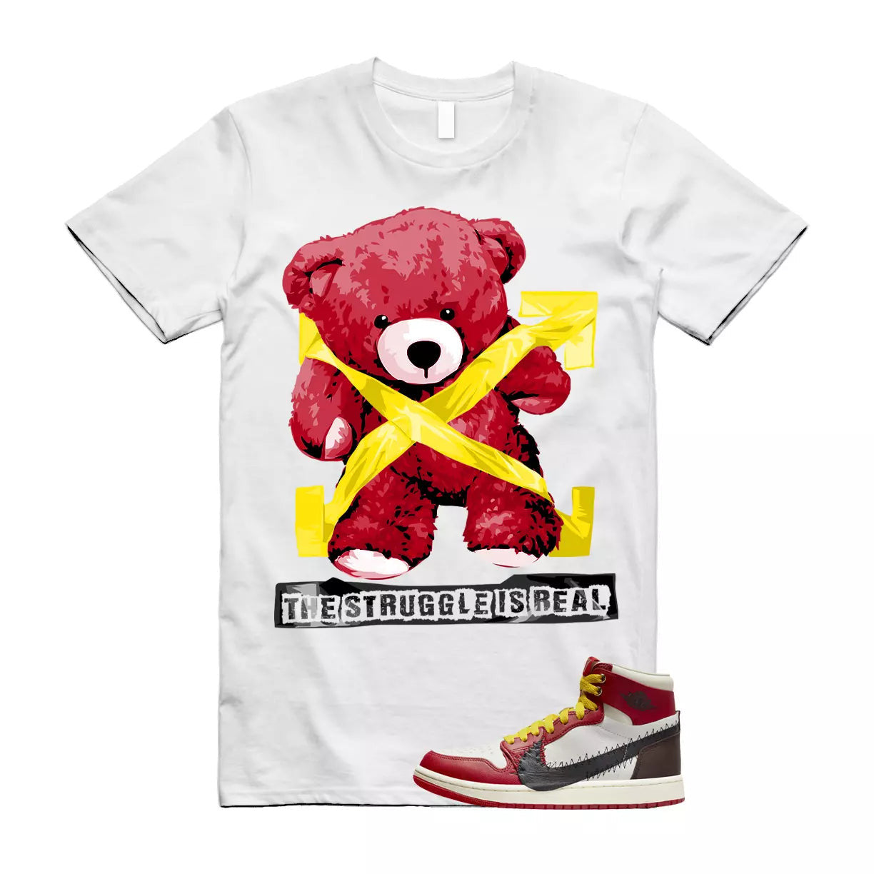 The Struggle is Real T-Shirt to match 1 High Zoom Air CMFT 2 Teyana Taylor Rose Harlem WMNS T-Shirt, Sneaker Match Tee