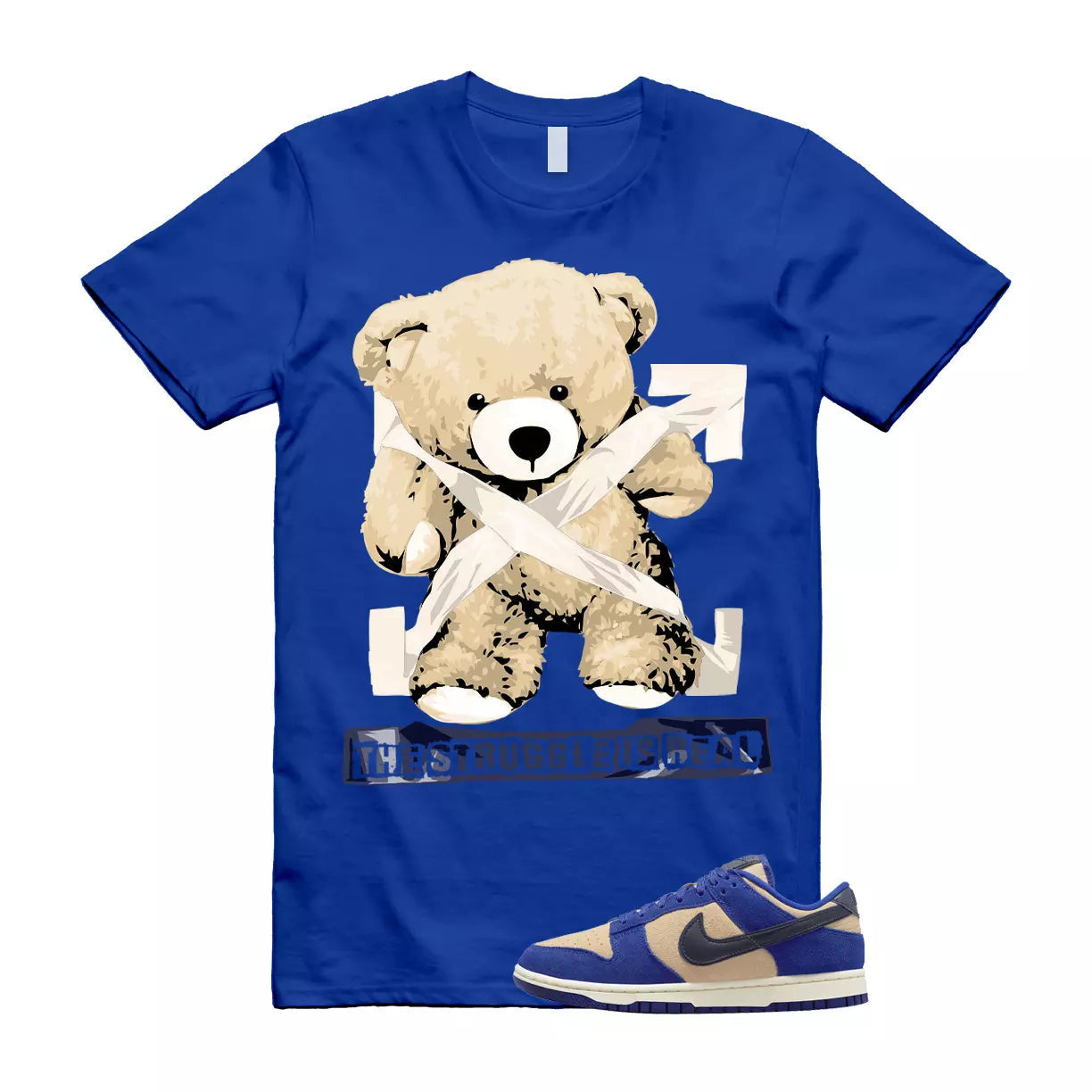 The Struggle is Real T-Shirt to match Dunk Low LX Royal Blue Suede WMNS Midnight Navy Obsidian T-Shirt, Sneaker Match Tee