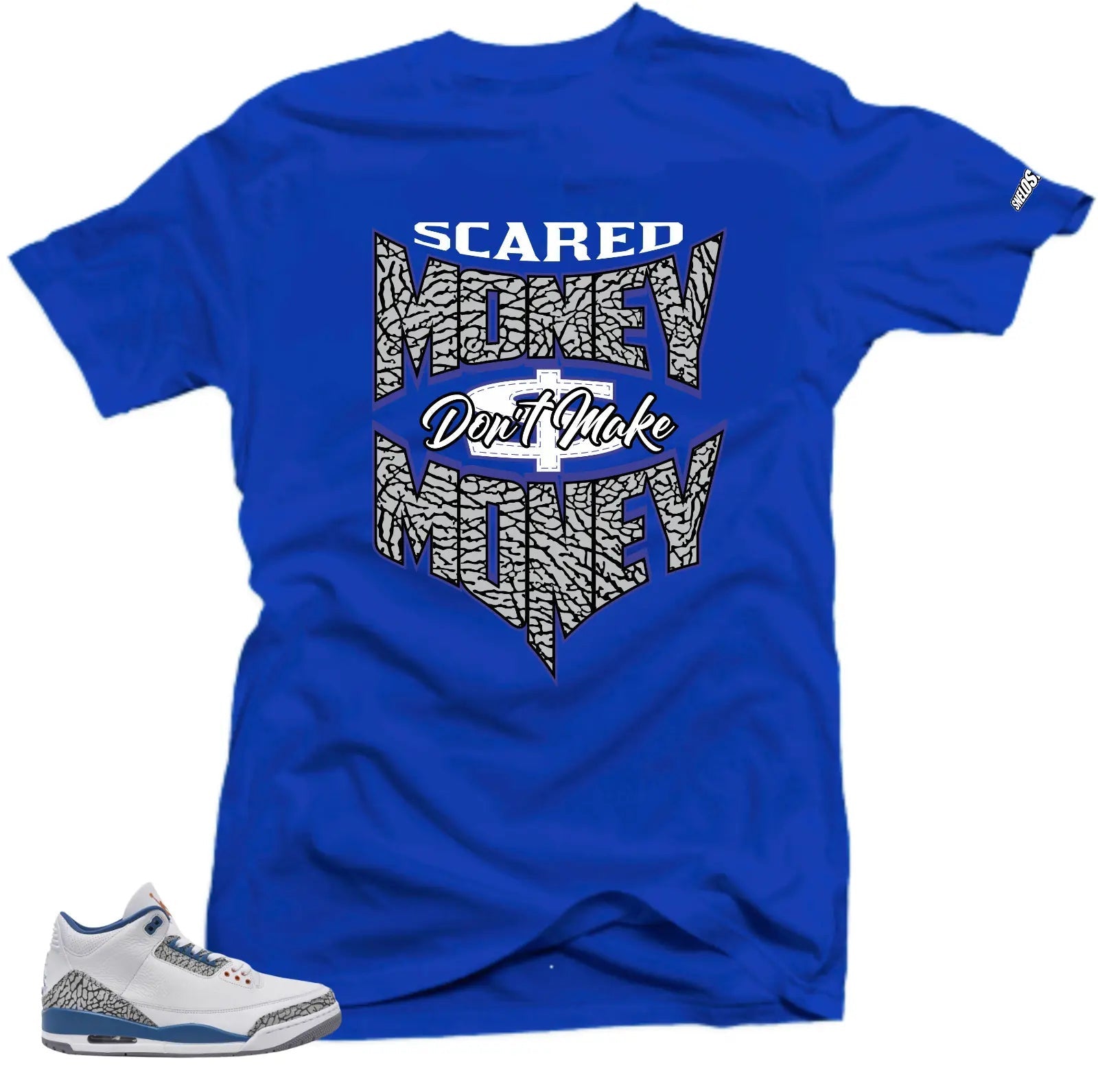 Shirt To Match Jordan 3 Wizards Scared Money Sneaker Tees T-Shirt, Sneaker Match Tee