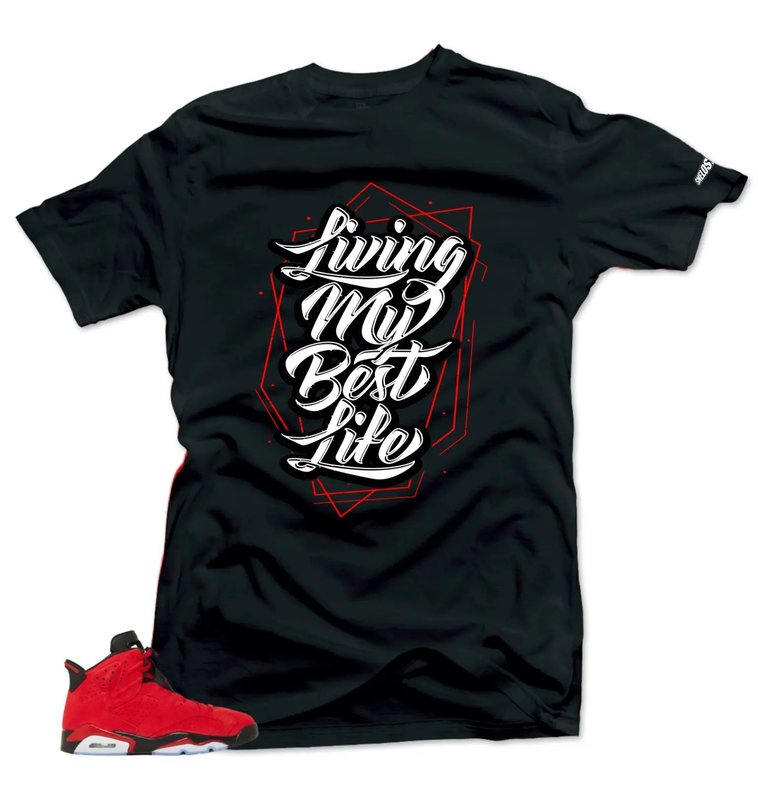 Shirt To Match Jordan 6 Toro Bravo My Best Life Sneaker tee T-Shirt, Sneaker Match Tee