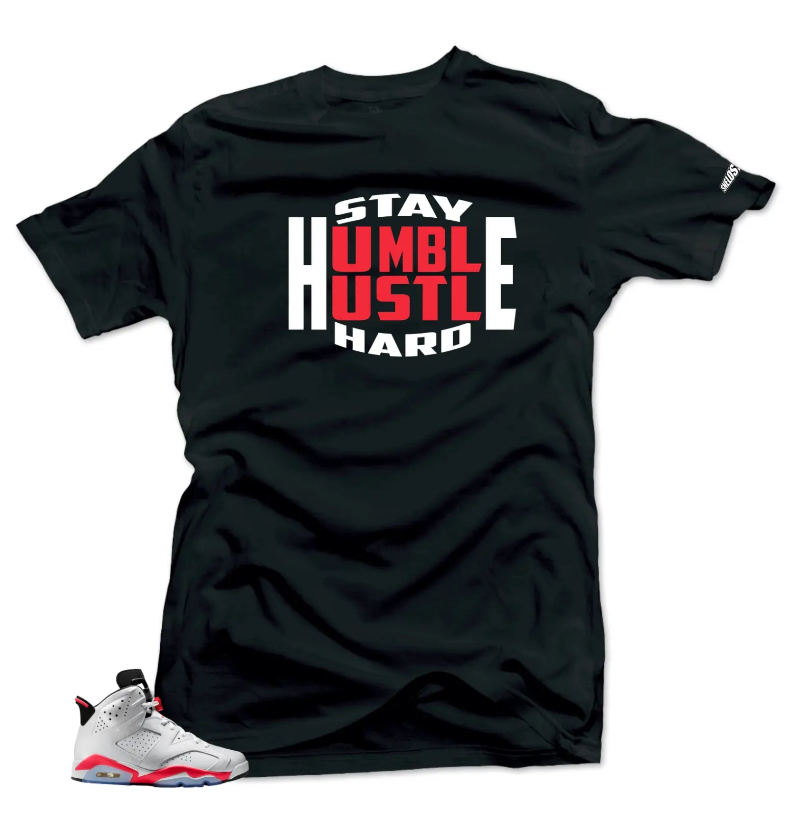 Shirt To match Air Jordan Retro 7 Infrared Stay Humble Sneaker Tees T-Shirt, Sneaker Match Tee