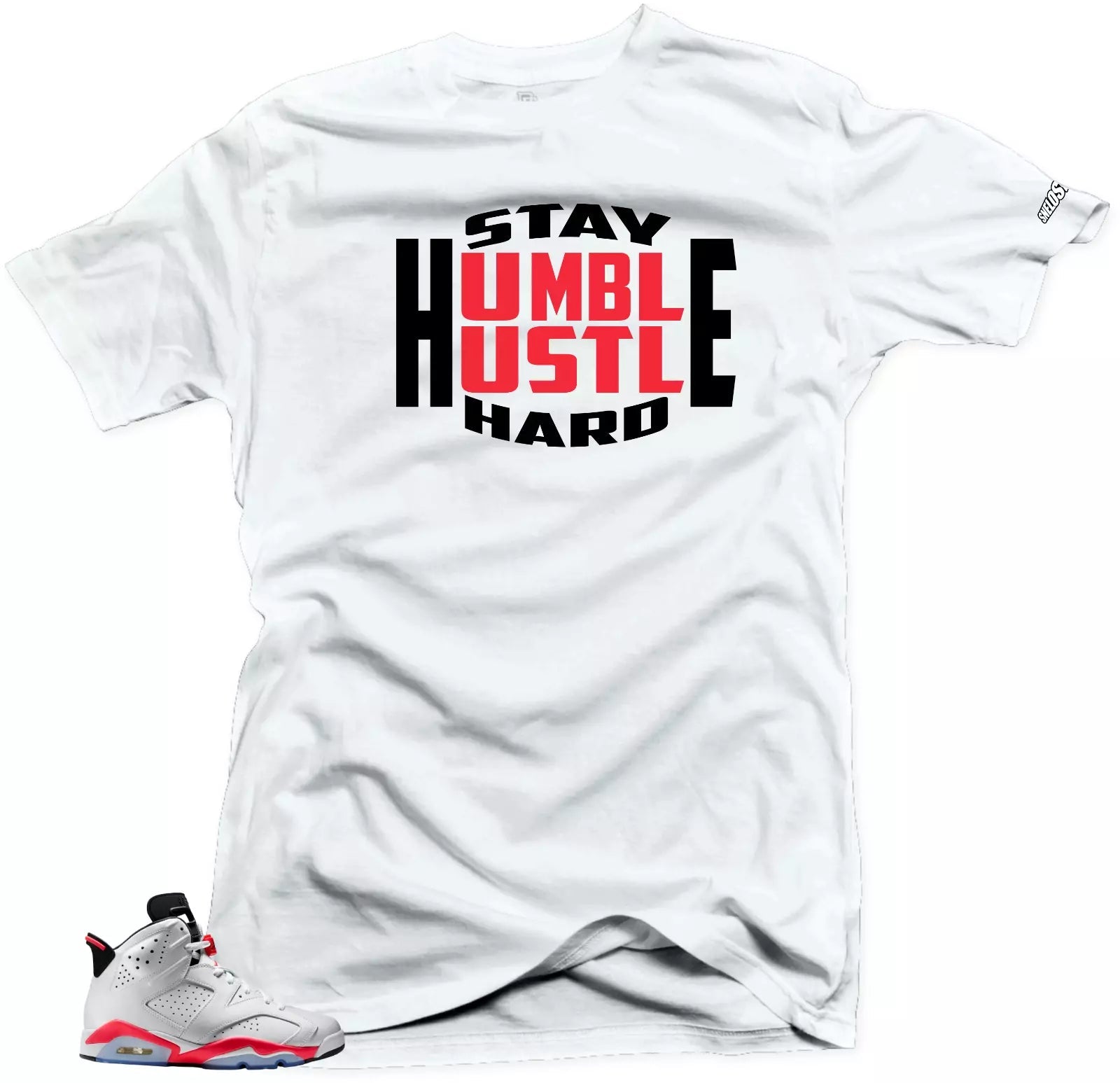 Shirt To match Air Jordan Retro 7 Infrared Stay Humble Sneaker Tees T-Shirt, Sneaker Match Tee