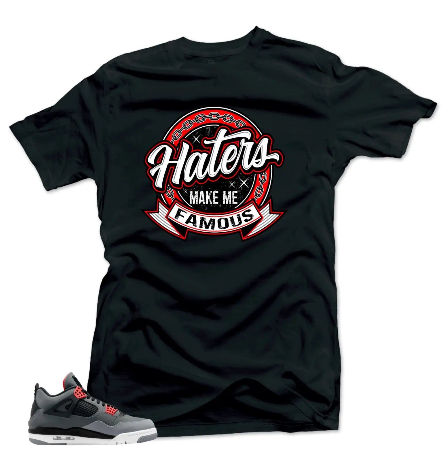 Shirt To Match Jordan 4 Infrared Volt - Haters Match Shirts T-Shirt, Sneaker Match Tee