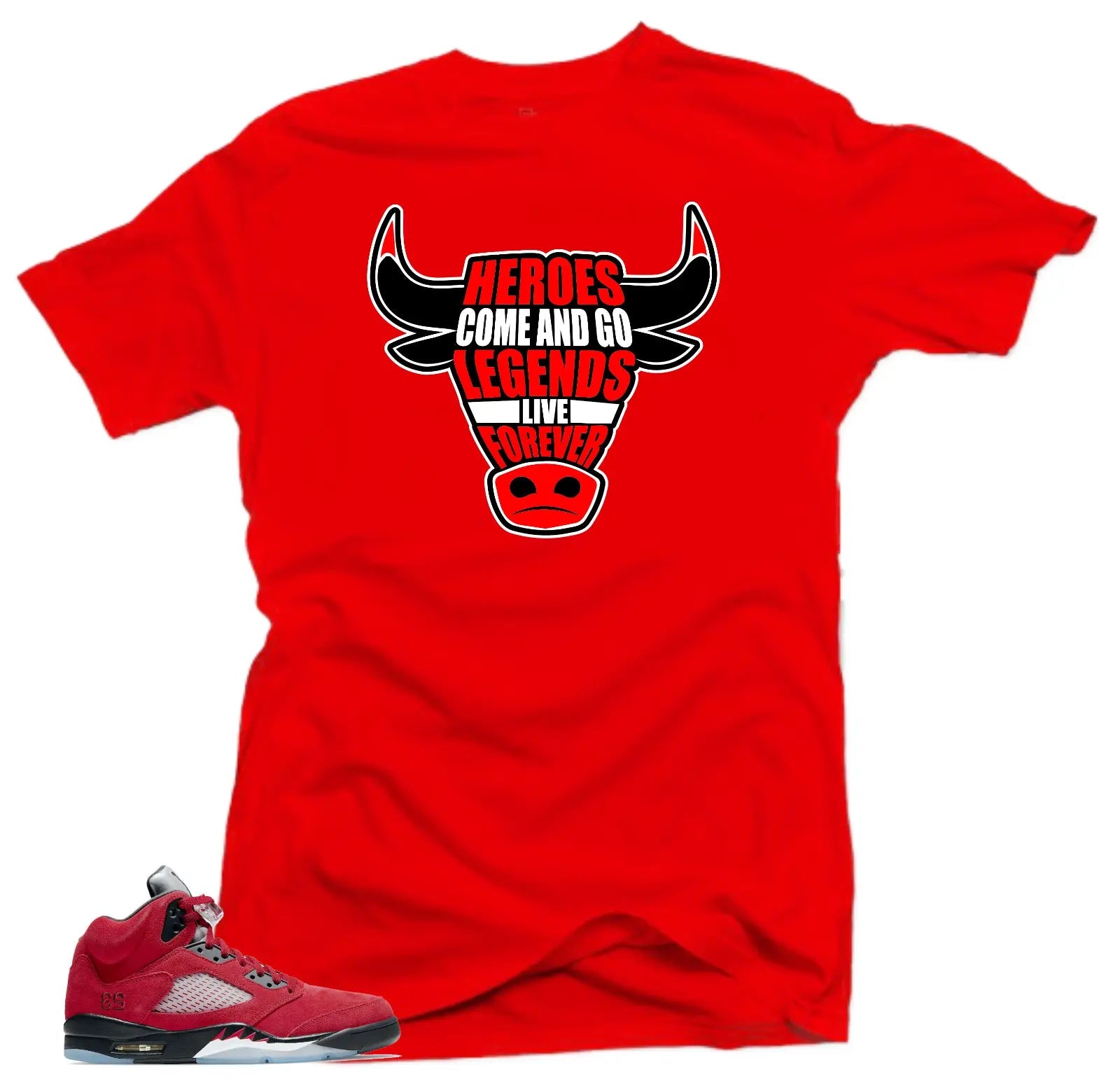 Shirt to Match Jordan Retro 5 Raging Bull Sneaker Shirts -Heroes Red T-Shirt, Sneaker Match Tee