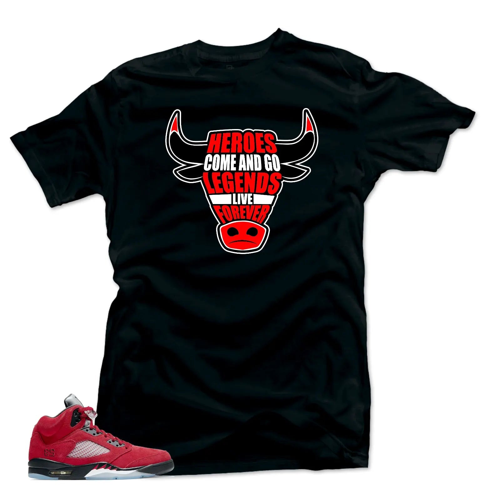 Shirt to Match Jordan Retro 5 Raging Bull Sneaker Shirts -Heroes Black T-Shirt, Sneaker Match Tee