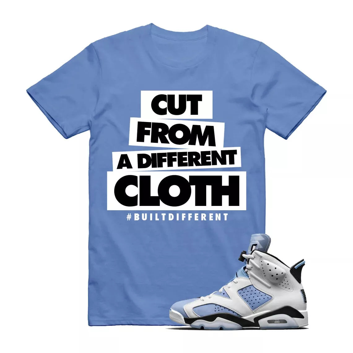 CLOTH Shirt to match Jordan 6 UNC University Blue Carolina 4 3 13 1 Powder Laser T-Shirt, Sneaker Match Tee