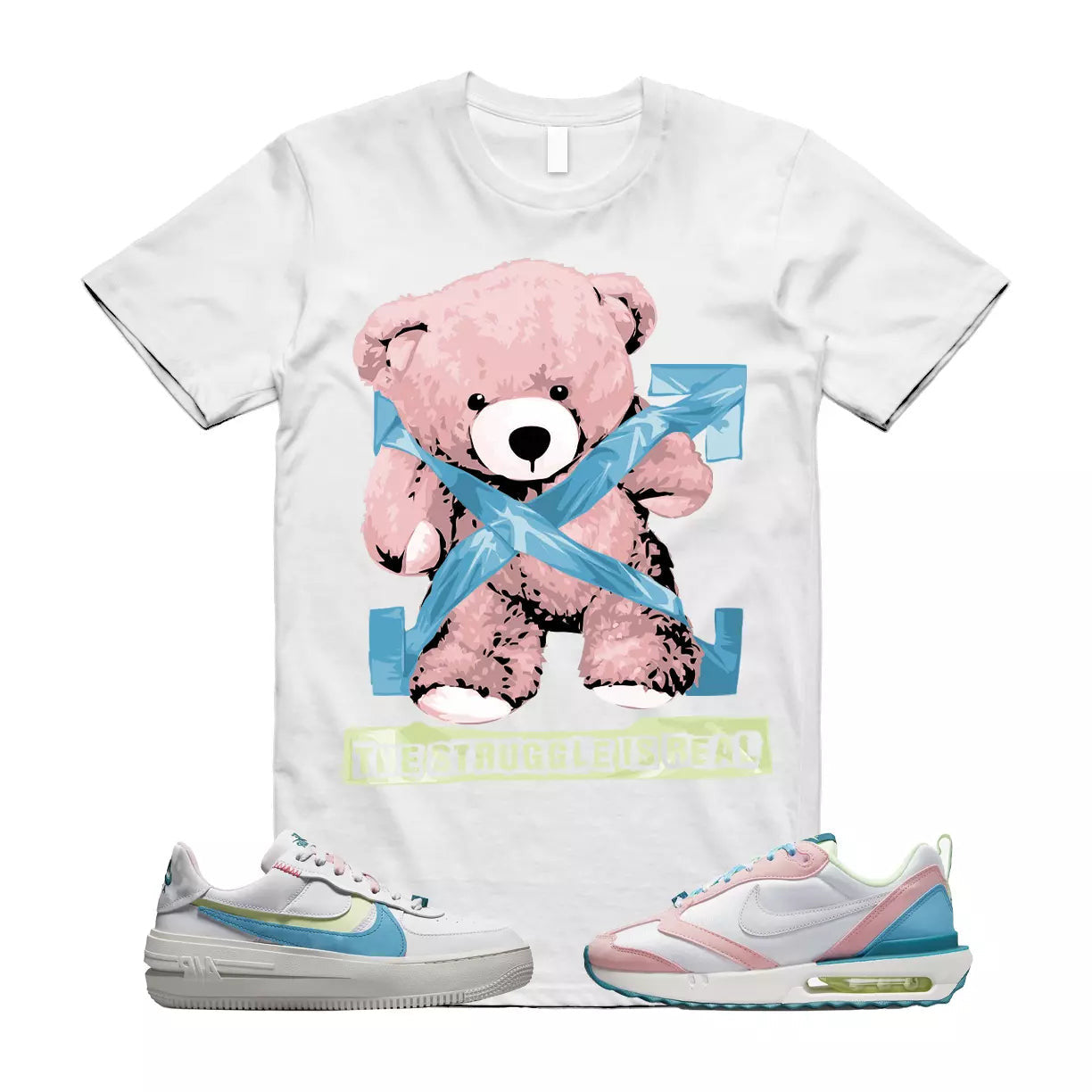 The Struggle is Real T-Shirt to match Air Max Dawn Pastel Soft Baltic Psychic T-Shirt, Sneaker Match Tee