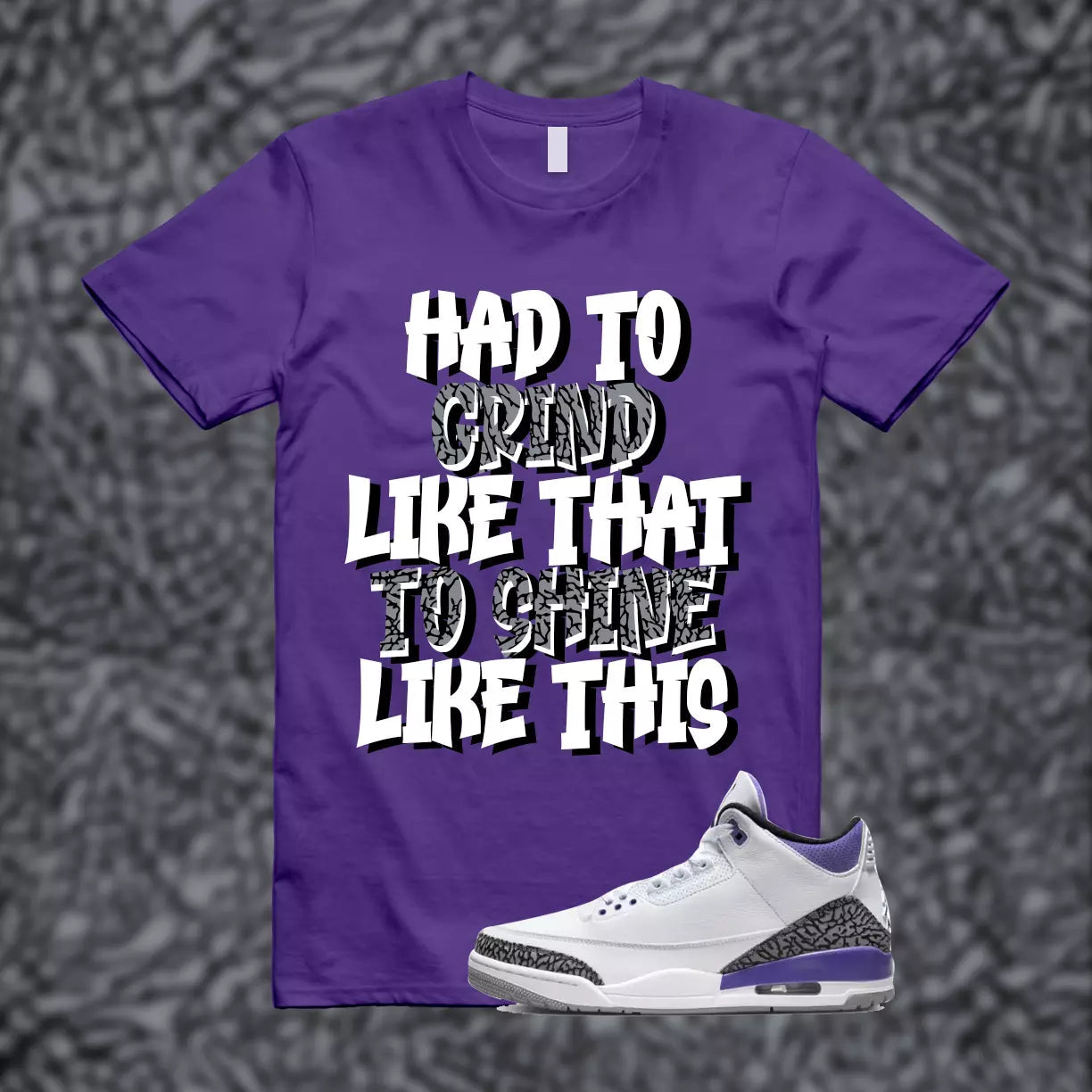 SHINE Shirt match Jordan 3 Iris Cement Grey Elephant Varsity Court Purple T-Shirt, Sneaker Match Tee