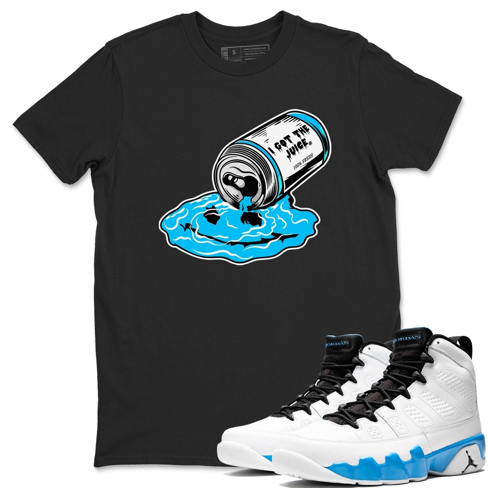 I Got The Juice Streetwear Shirts To Match Jordans 9s Powder Blue T-Shirt, Sneaker Match Tee