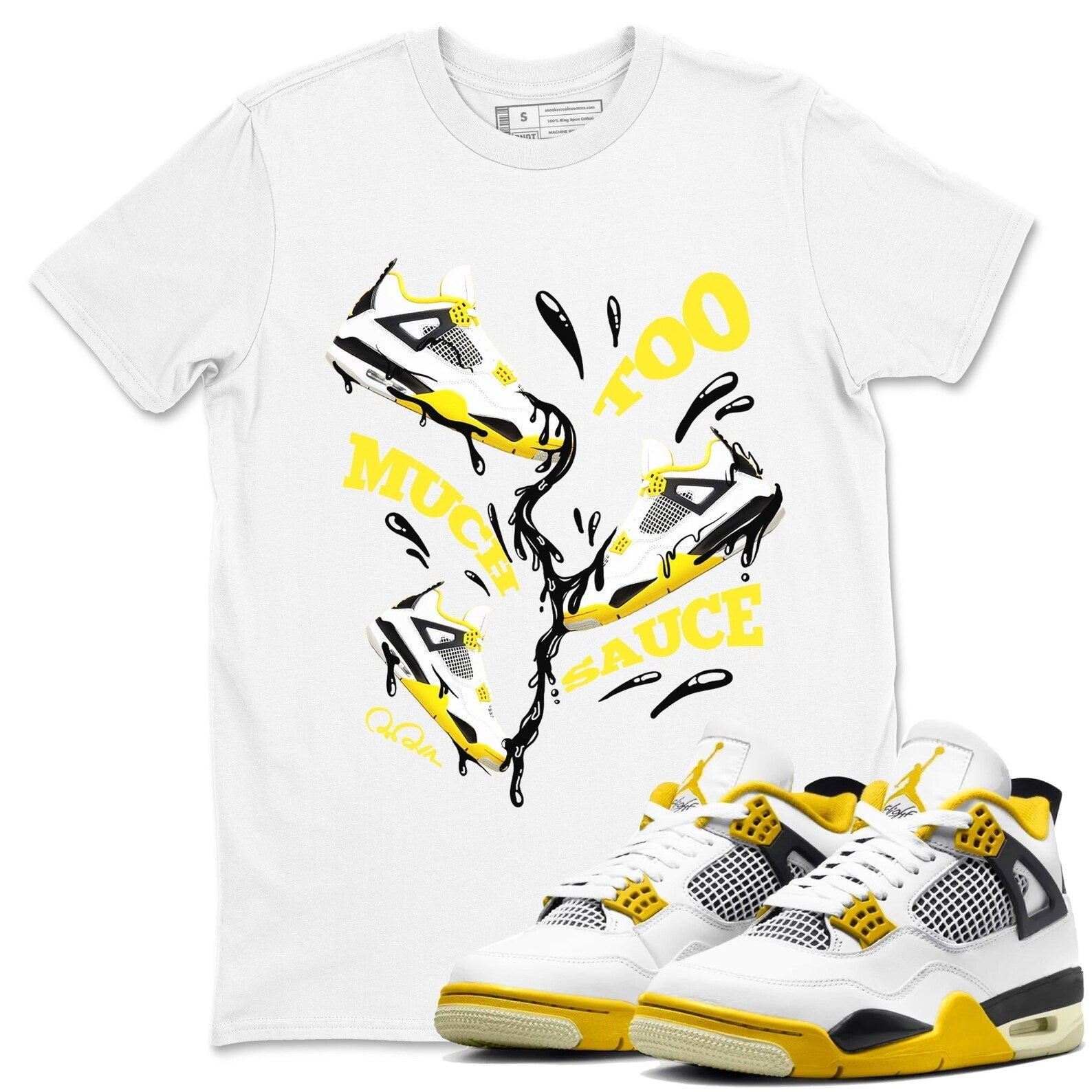 Too Much Sauce Streetwear Brand Shirts To Match Jordans 4s Vivid Sulfur T-Shirt, Sneaker Match Tee