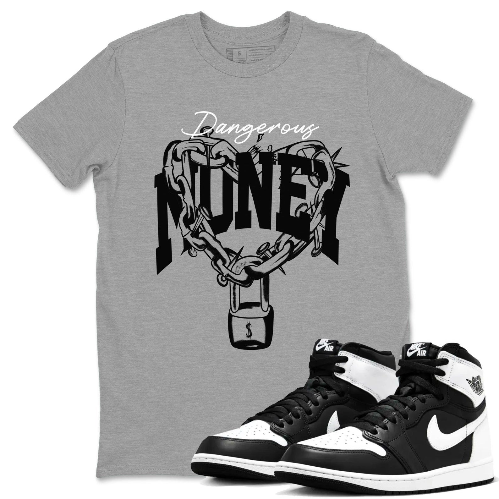 Dangerous Money Sneaker Tee - Unisex Cotton Sneaker Shirts To Match Jordans AJ1 Black White T-Shirt, Sneaker Match Tee