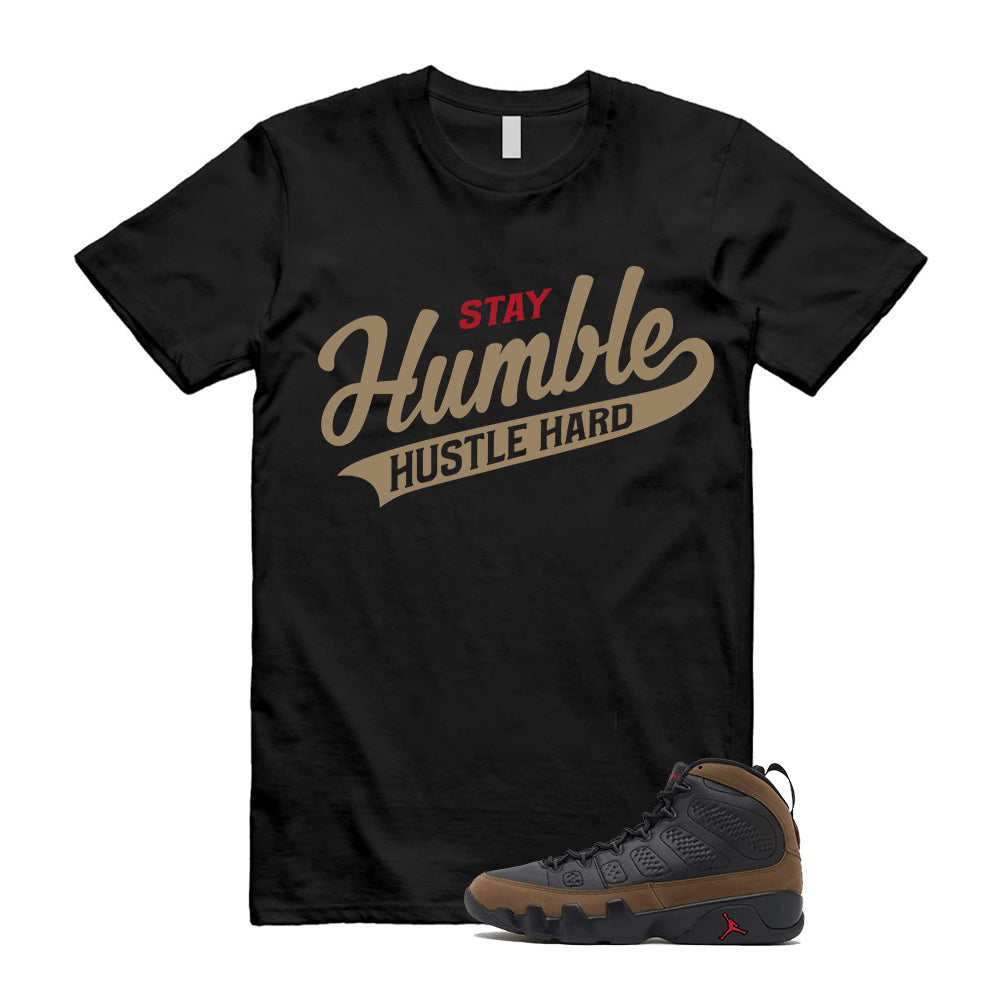 Air Jordan 9 Retro Olive Shirt To Match Stay Humble Hustle Hard HV4794-030 T-Shirt, Match Sneaker Tee