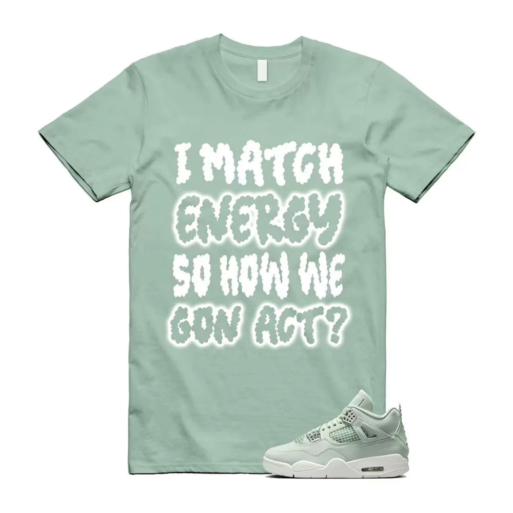 Jordan 4 Seafoam Shirt to Match I Match Energy HV0823-003 Match Sneaker Tee
