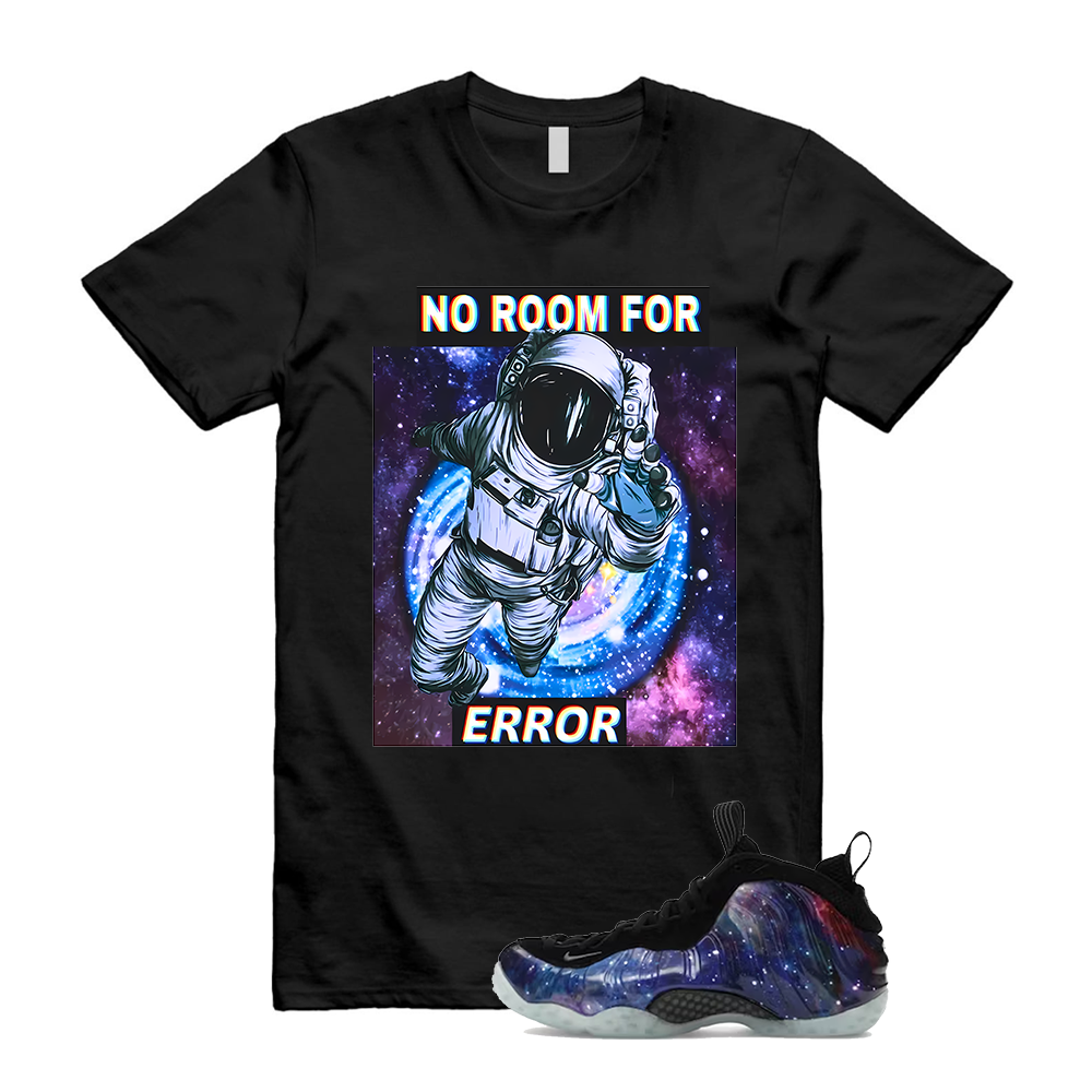 Galaxy Foamposite One Shirt to Match No Room For Error Design, FQ4303-400, Match Sneaker Tee