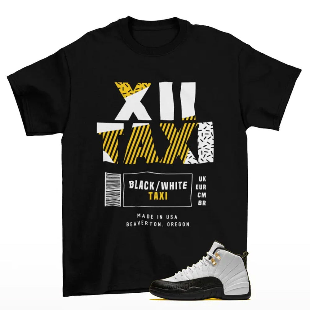 Taxi Label Jordan 12 Retro Taxi Matching Sneaker Shirt Black, 130690-125 T-Shirt, Match Sneaker Tee