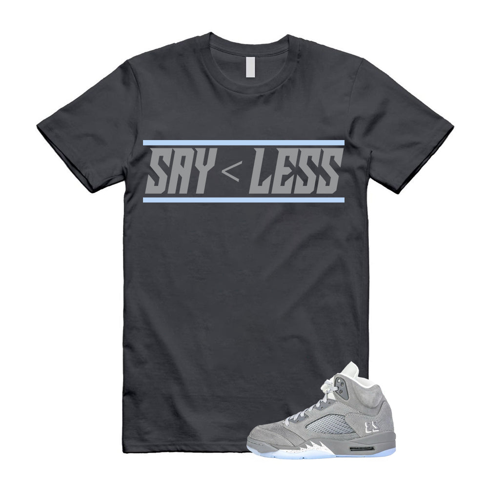 Air Jordan 5 Wolf Grey 2026 Shirt To Match Less T-Shirt, Match Sneaker Tee