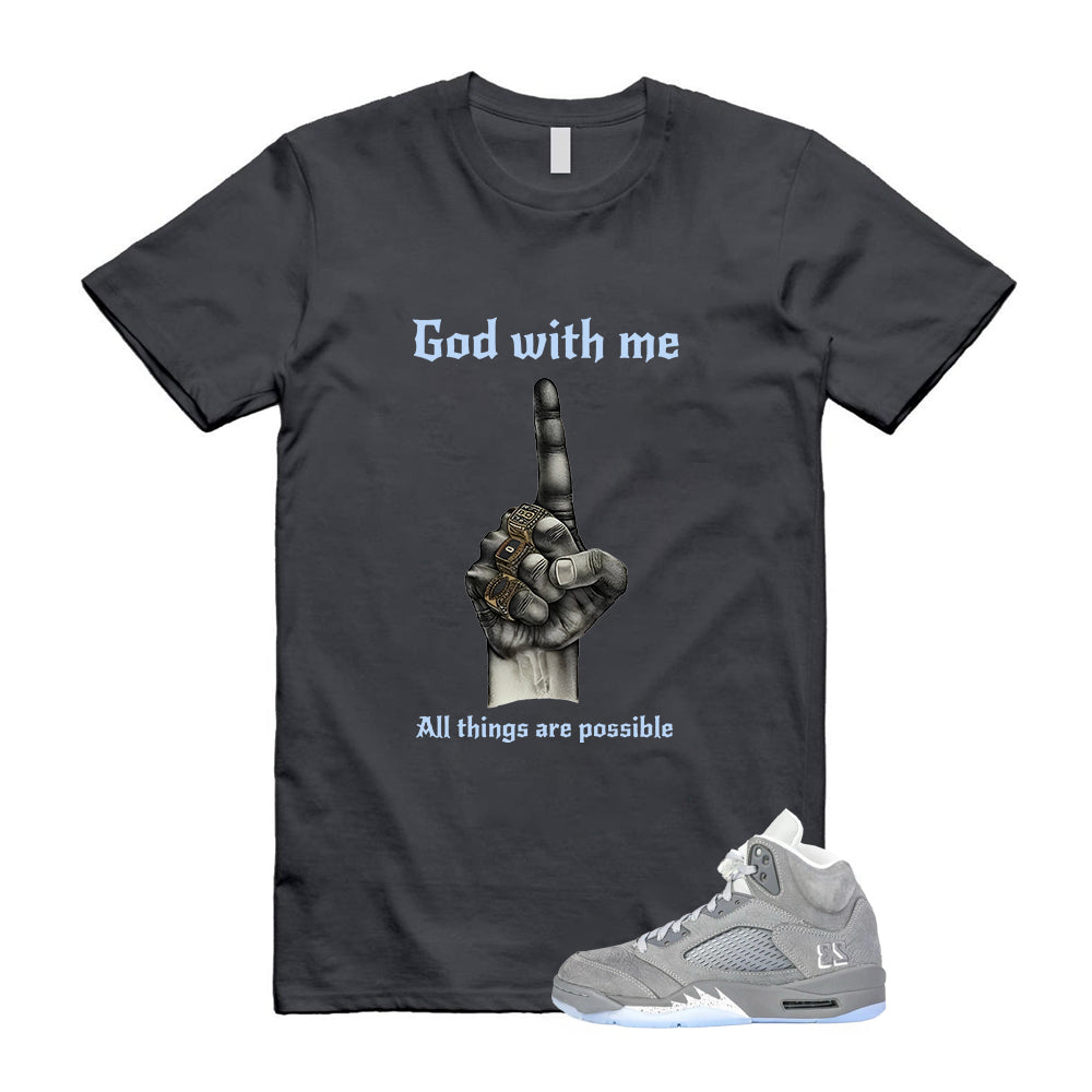 Air Jordan 5 Wolf Grey 2026 Shirt To Match God With Me T-Shirt, Match Sneaker Tee
