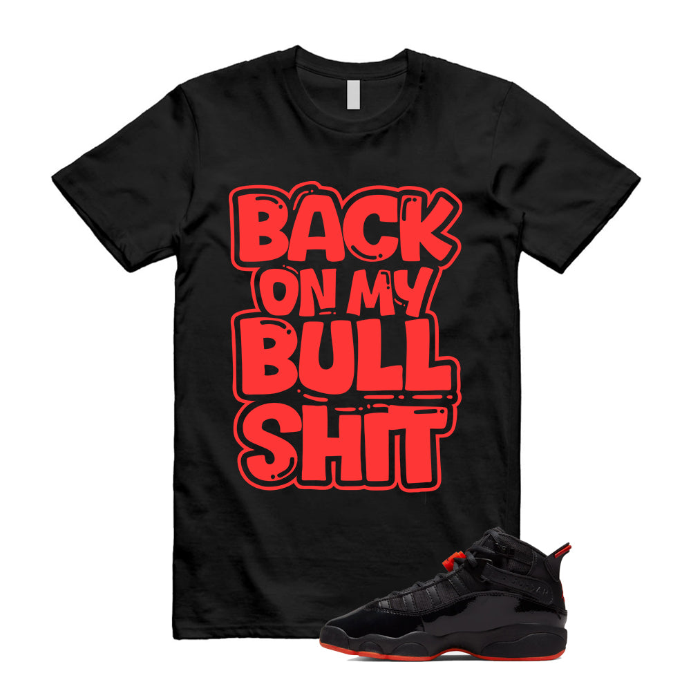 Jordan 6 Rings Black Infrared Shirt To Match Bull T-Shirt, Match Sneaker Tee