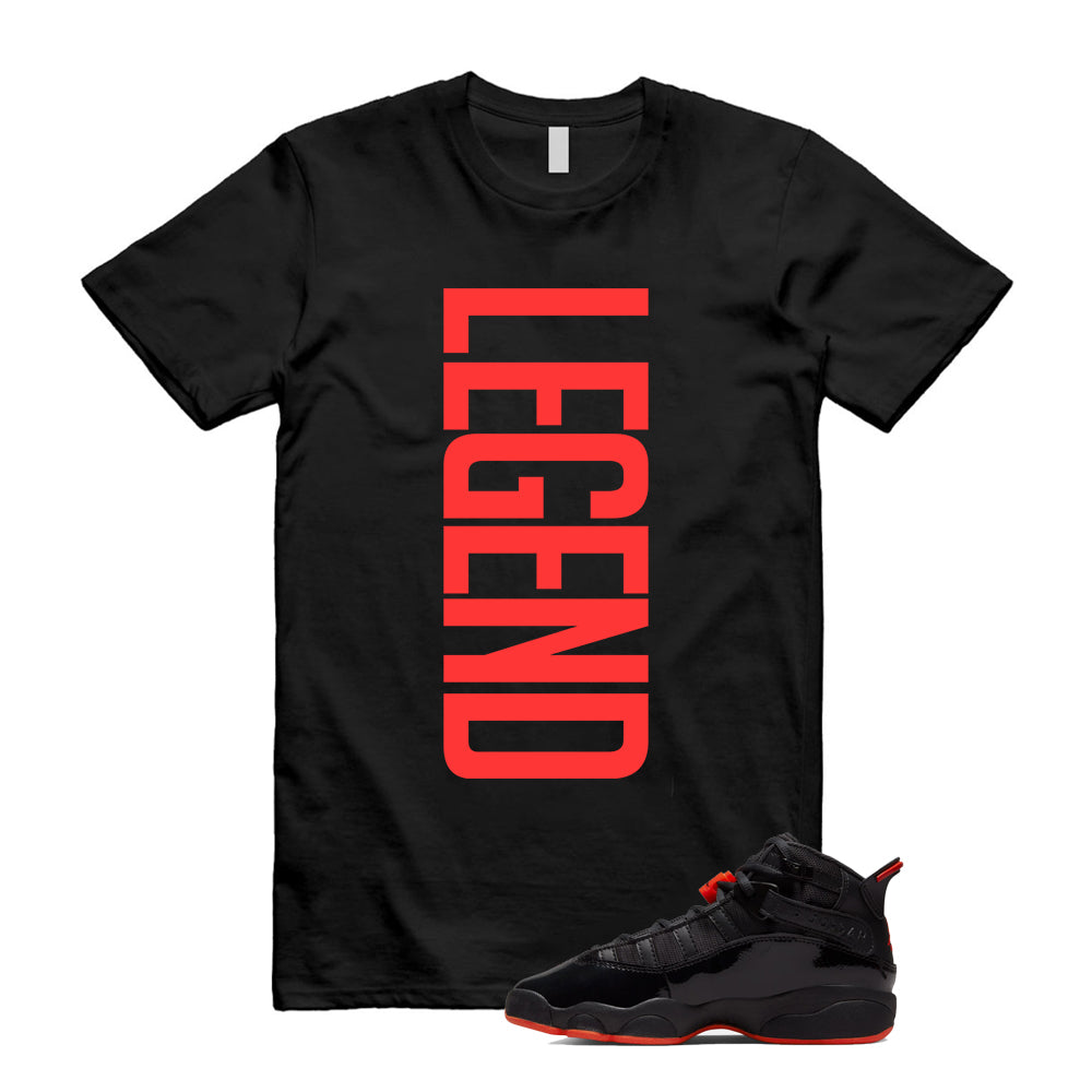 Jordan 6 Rings Black Infrared Shirt To Match Legend T-Shirt, Match Sneaker Tee