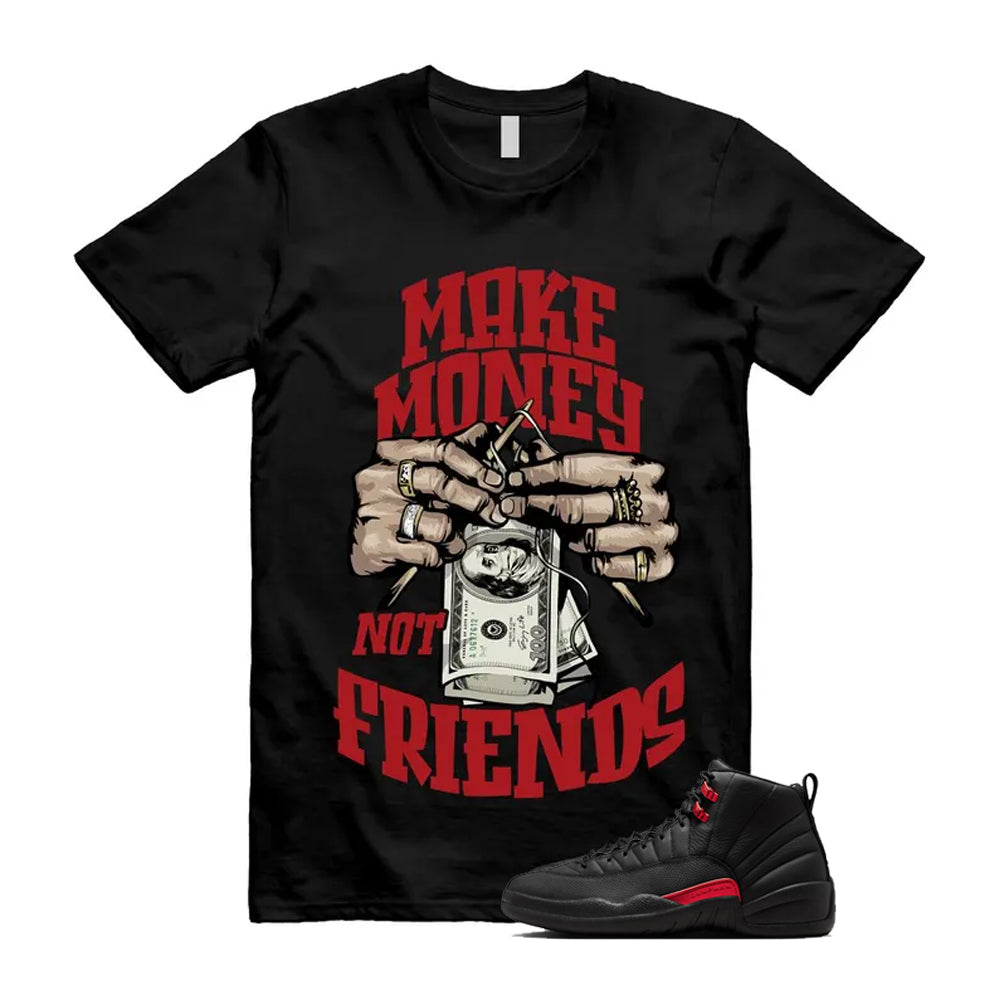 12 Bloodline in Black Varsity Red Shirt To Match Make Money Not Friends T-Shirt, Match Sneaker Tee 2026