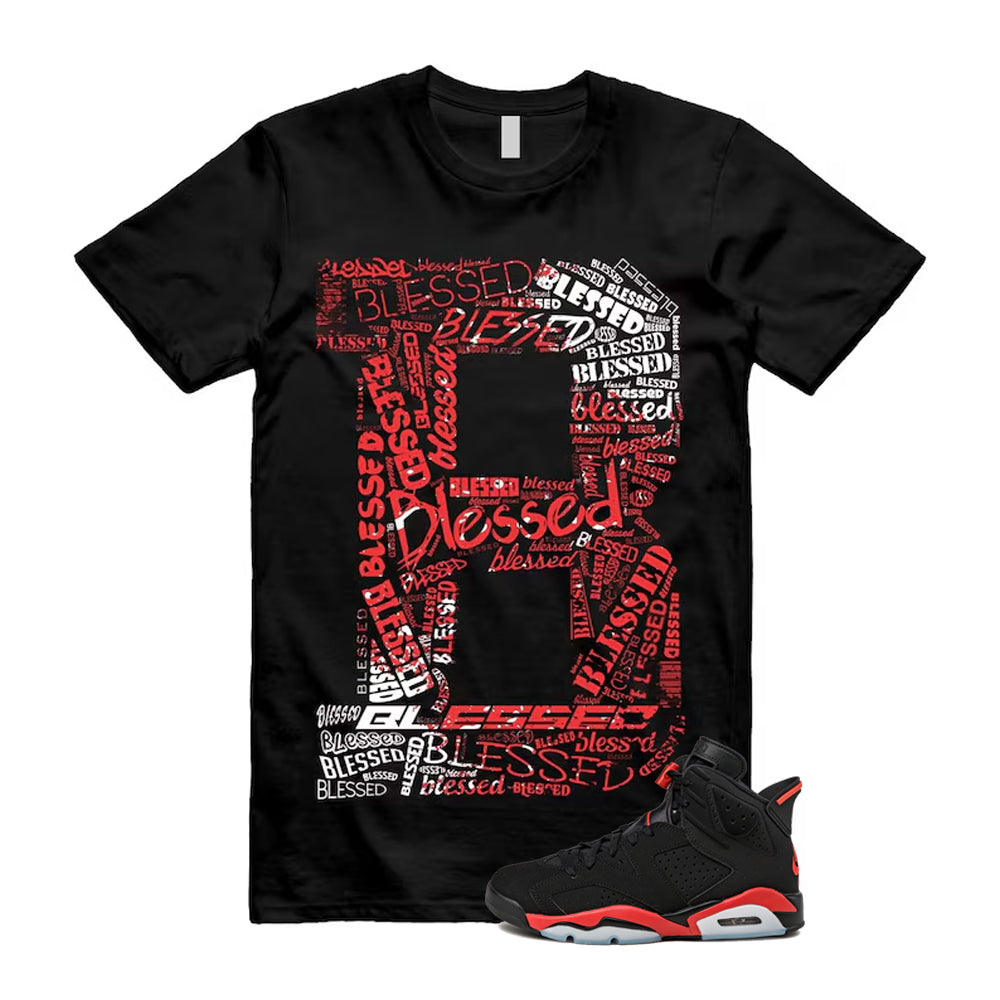 6 Infrared Salesman Black Red  Shirt To Match B Blessed T-Shirt, Match Sneaker Tee 2026