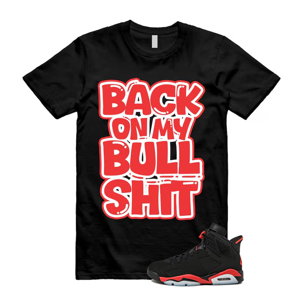 6 Infrared Salesman Black Red  Shirt To Match Bull T-Shirt, Match Sneaker Tee 2026