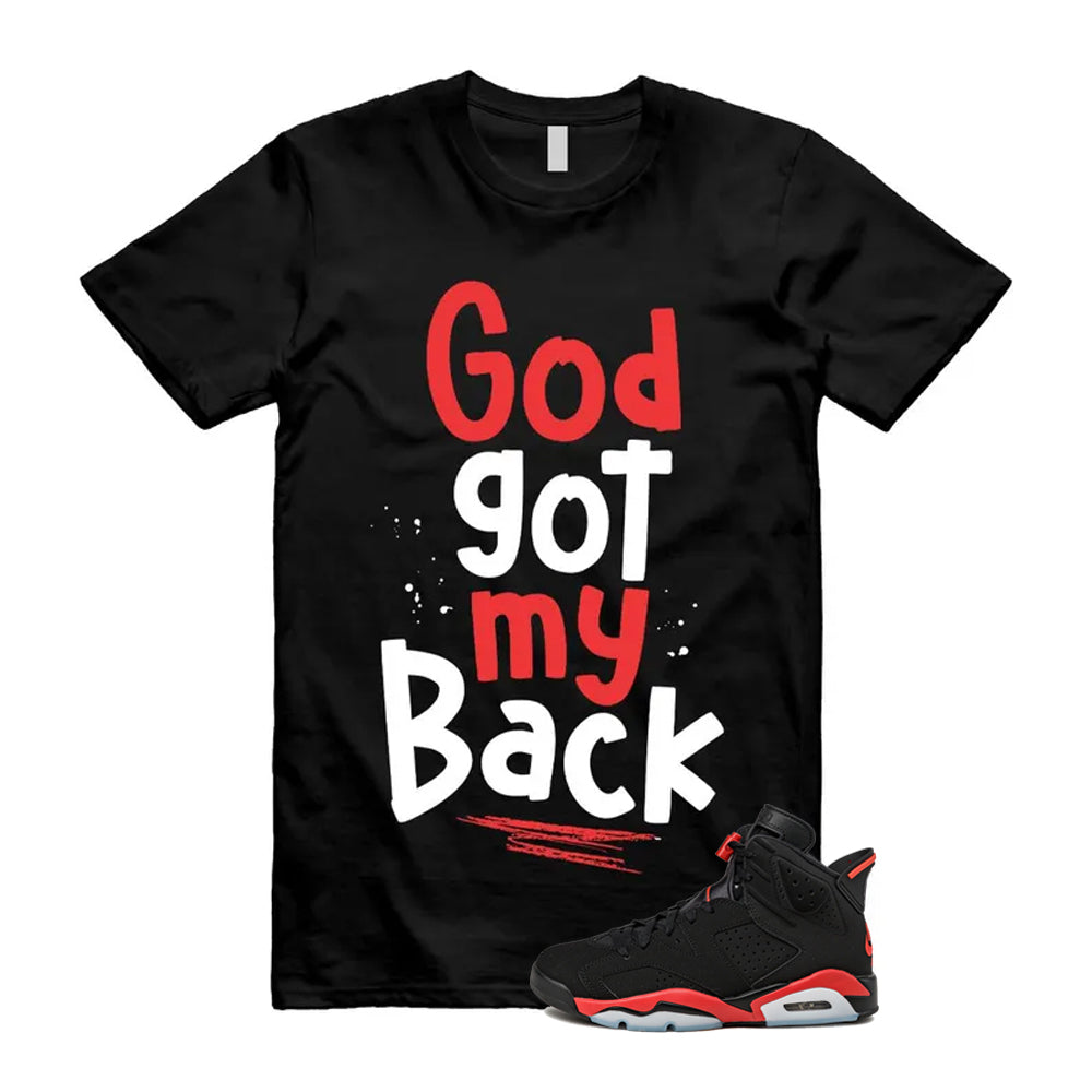 6 Infrared Salesman Black Red  Shirt To Match God Got My Back T-Shirt, Match Sneaker Tee 2026