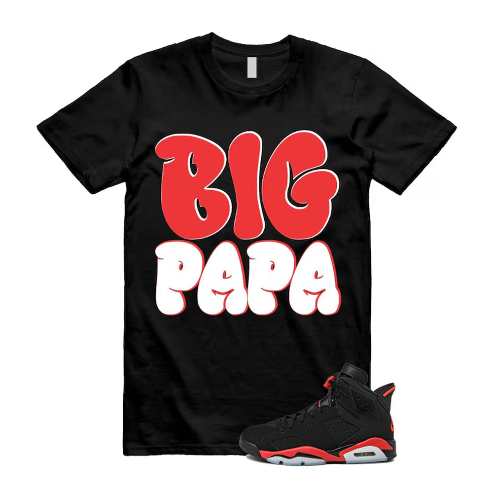 6 Infrared Salesman Black Red  Shirt To Match Big Papa T-Shirt, Match Sneaker Tee 2026
