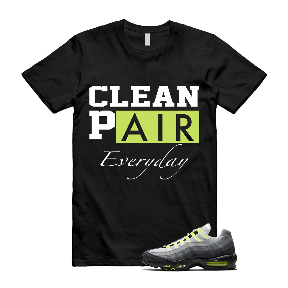 Air Max 95 OG Big Bubble Neon Shirt To Match Clean Pair T-Shirt, Match Sneaker Tee