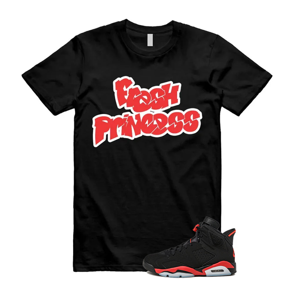 6 Infrared Salesman Black Red  Shirt To Match Fresh Princess T-Shirt, Match Sneaker Tee 2026