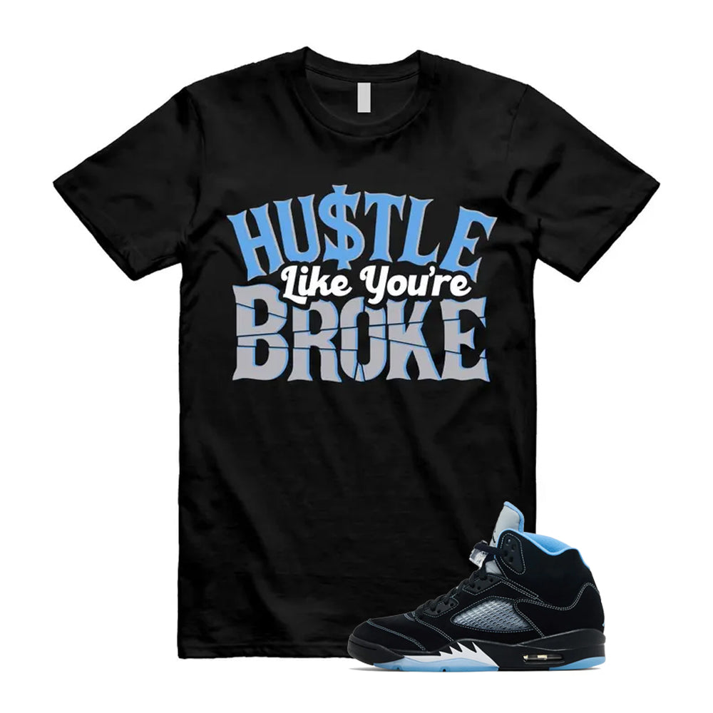5 Black University Blue White 2026 Shirt To Match Broke T-Shirt, Match Sneaker Tee