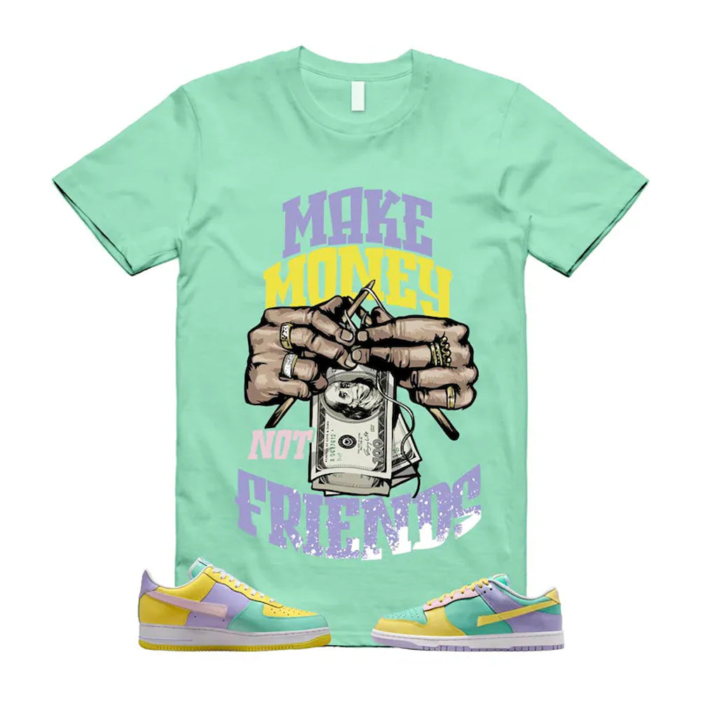 Dunk Easter Air Force 1 Emerald Rise Yellow Pulse Hydrangeas White Pink Foam 2026 Shirt To Match Make Money Not Friends T-Shirt, Match Sneaker Tee