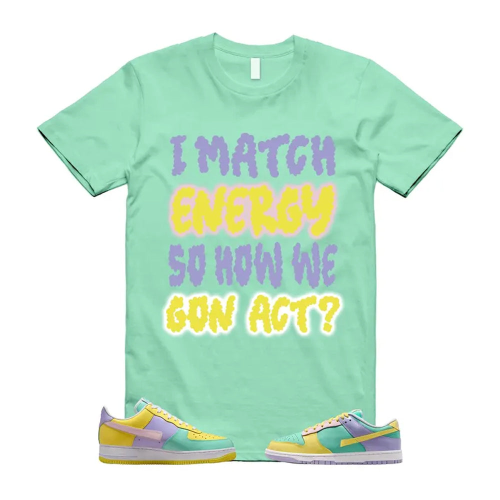 Dunk Easter Air Force 1 Emerald Rise Yellow Pulse Hydrangeas White Pink Foam 2026 Shirt To Match I Match Energy T-Shirt, Match Sneaker Tee