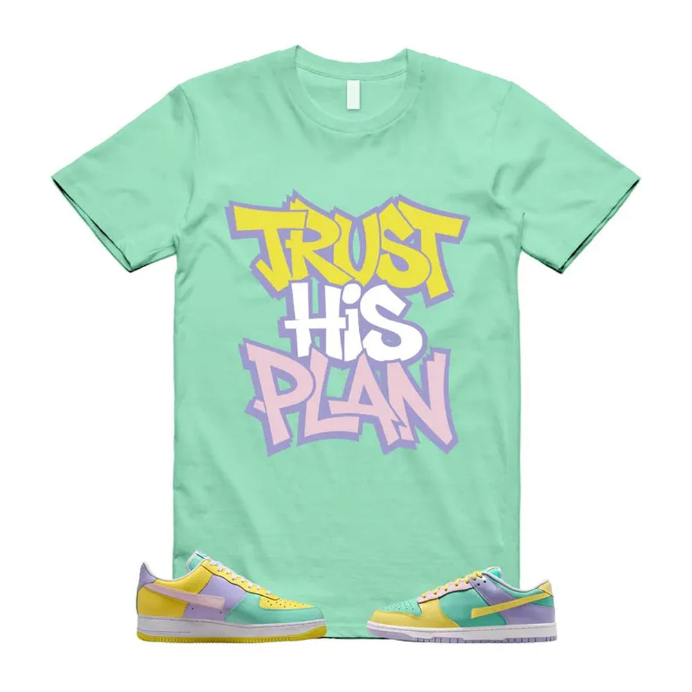 Dunk Easter Air Force 1 Emerald Rise Yellow Pulse Hydrangeas White Pink Foam 2026 Shirt To Match Trust His Plan T-Shirt, Match Sneaker Tee