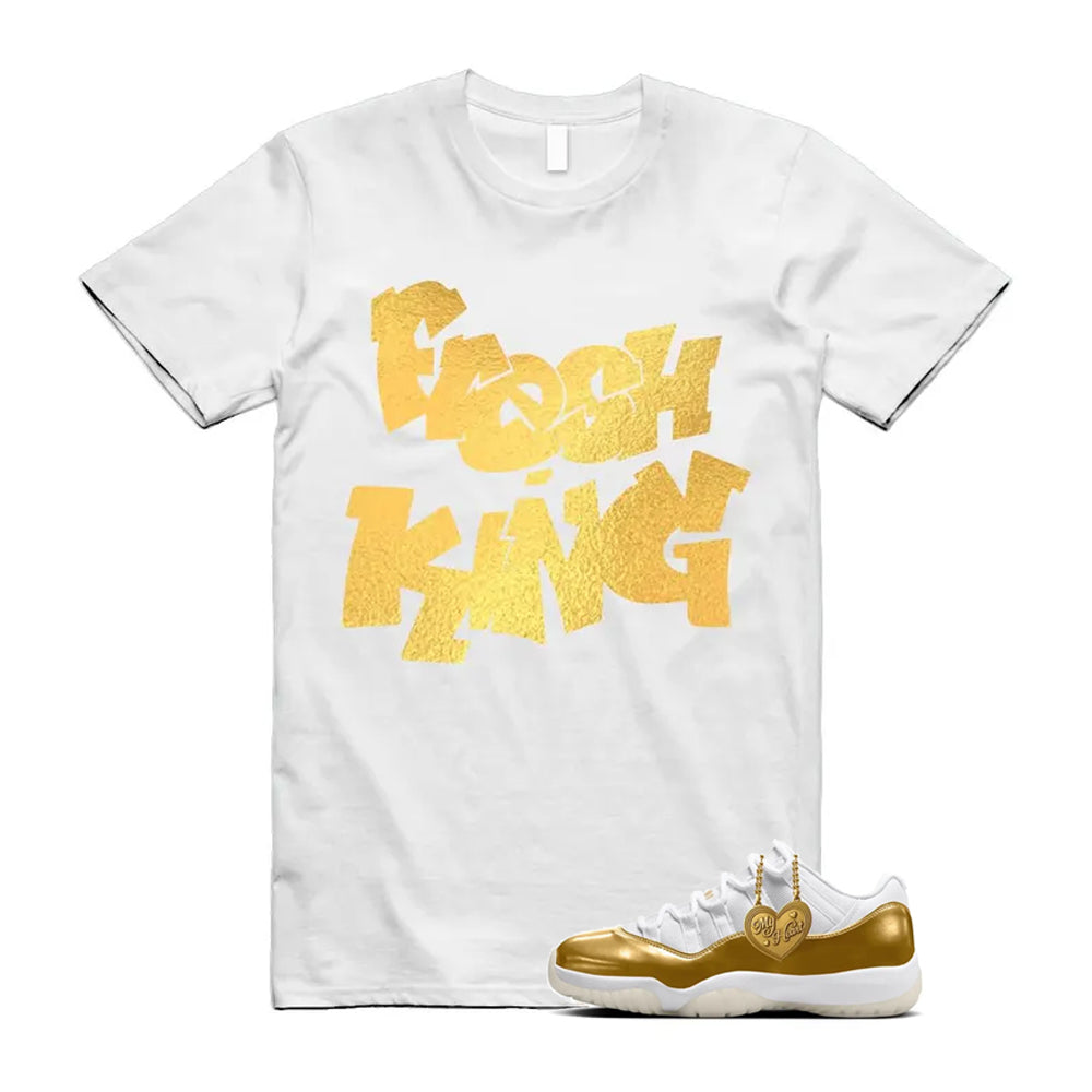 11 Low Mother's Day Gold White 2026 Shirt To Match Fresh King T-Shirt, Match Sneaker Tee